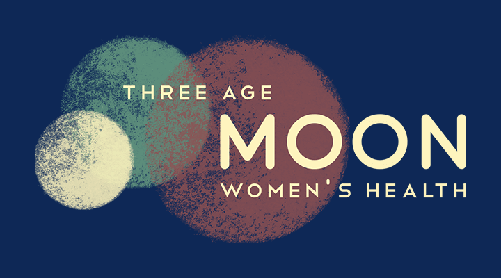 Moon, Three Age Women's Health